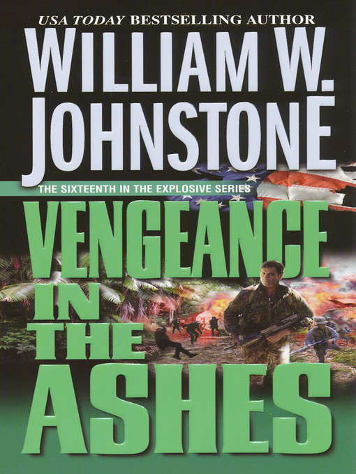 Title details for Vengeance in the Ashes by William W. Johnstone - Available
